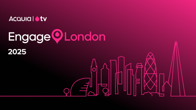 Acquia TV, Engage London 2025